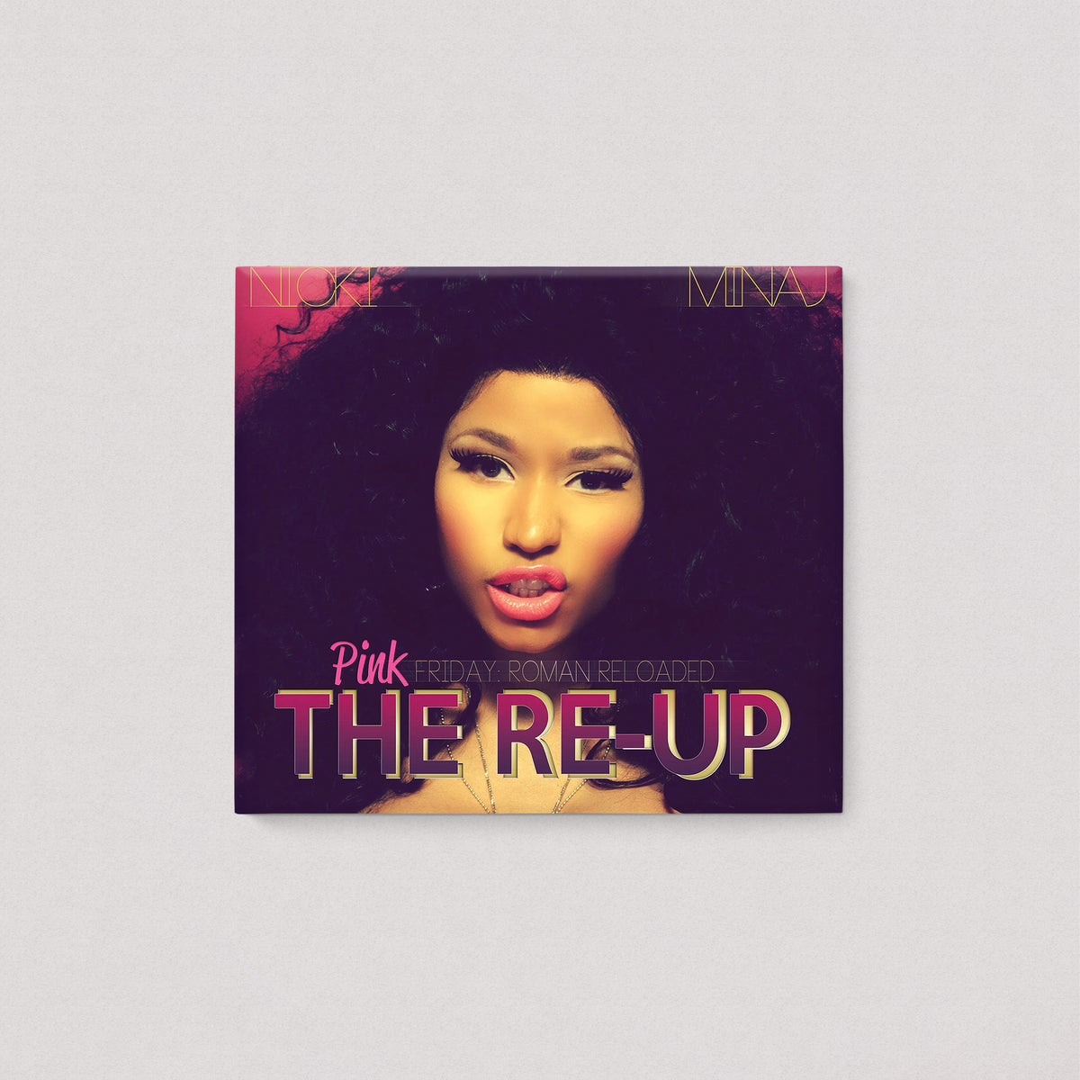 Nicki Minaj - Pink Friday- Roman Reloaded The Re-Up (Digipak, 3CD)